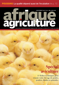 Supplément aviculture d'Afrique Agriculture 412 de mai/juin 2016